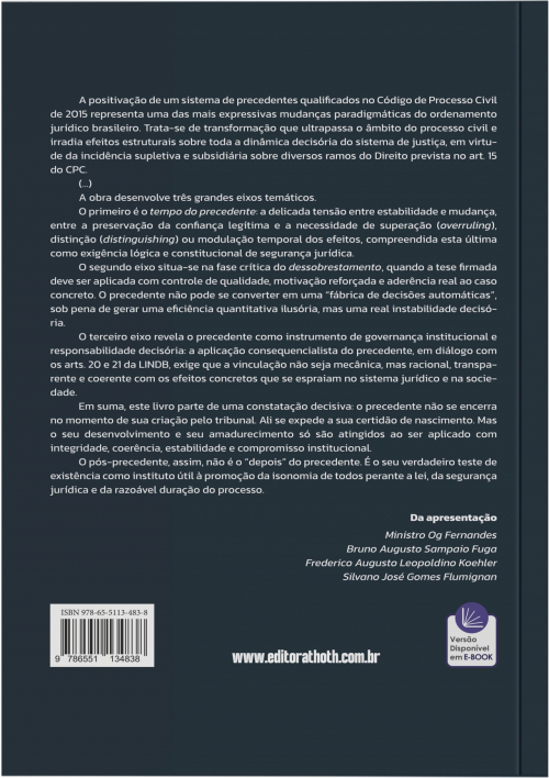 Pós-precedente: O Precedente no Tempo, na Aplicação, na Modulação, no Dessobrestamento e nas Tensões da Vinculação
